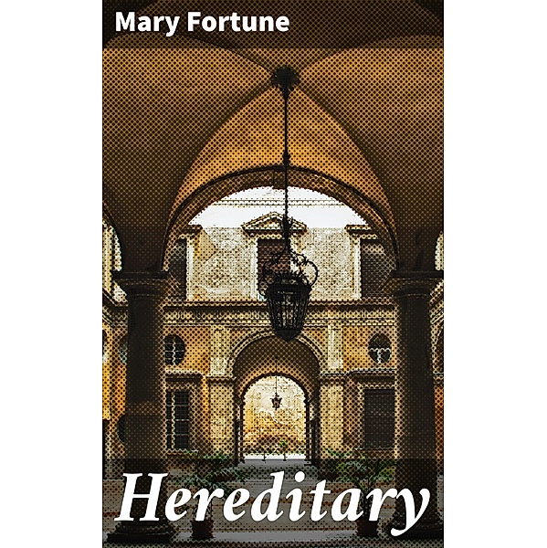 Hereditary, Mary Fortune