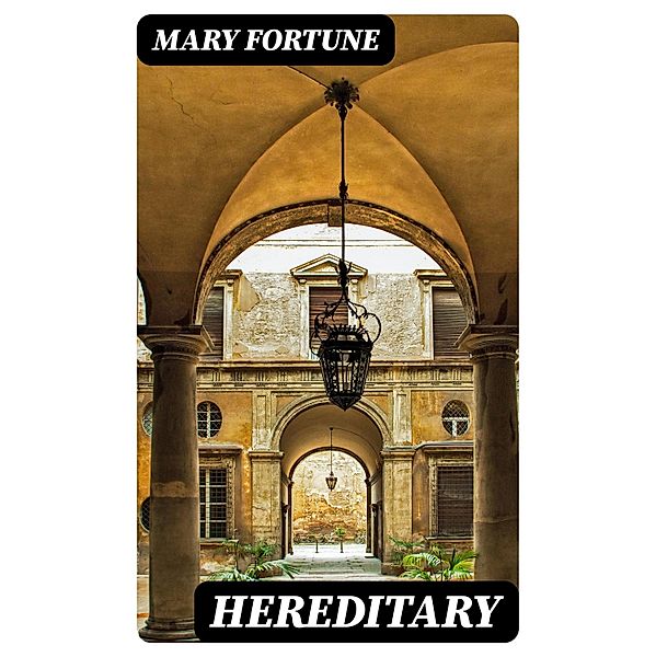 Hereditary, Mary Fortune