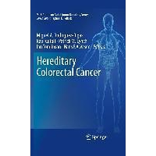Hereditary Colorectal Cancer / MD Anderson Solid Tumor Oncology Series Bd.5, Ian Tomlinson, Raul Cutait