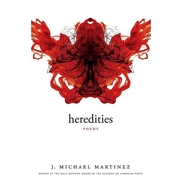 Heredities / Walt Whitman Award of the Academy of American Poets, Martinez