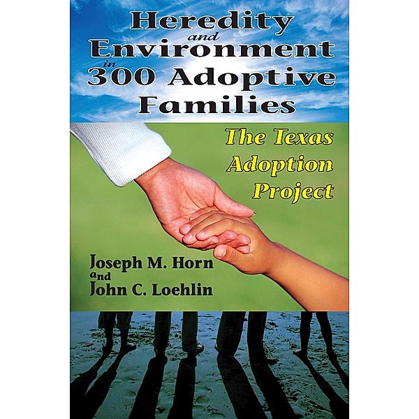 Heredity and Environment in 300 Adoptive Families, Joseph Horn