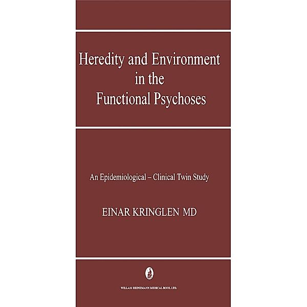Heredity and Environment in the Functional Psychoses, Einar Kringlen