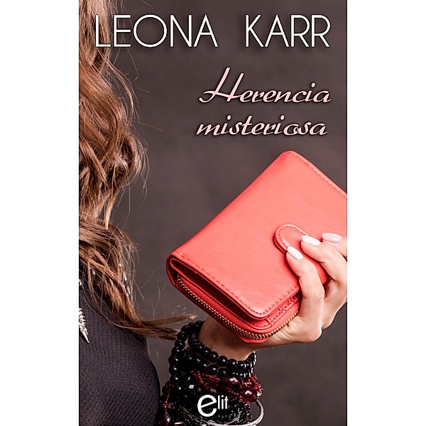 Herencia misteriosa / eLit, Leona Karr