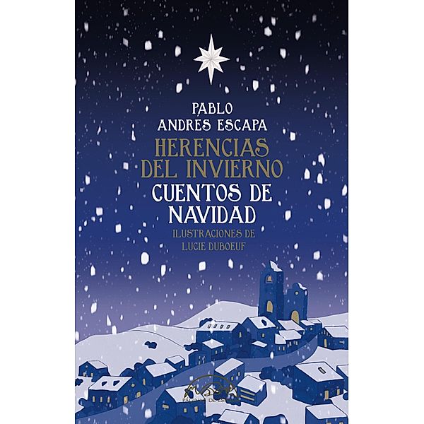 Herencias del invierno / Voces / Literatura Bd.336, Pablo Andrés Escapa