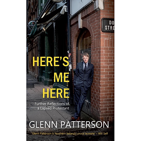 Here's Me Here, Glenn Patterson