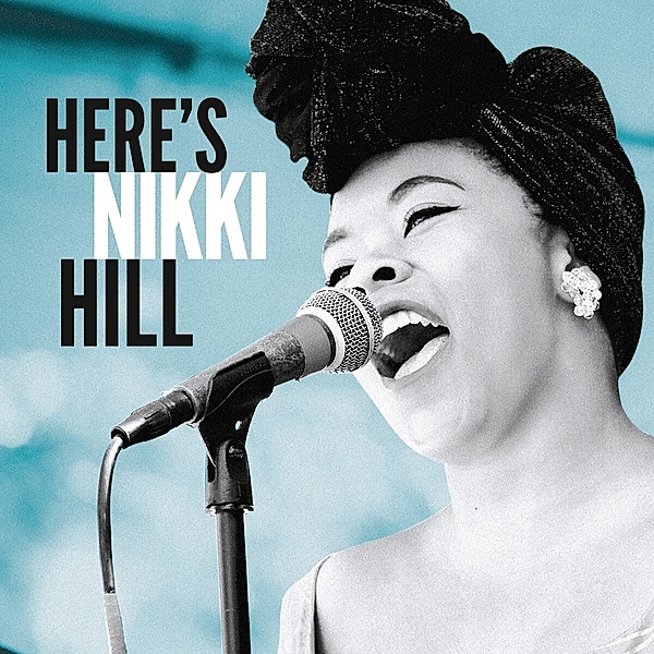 Here'S Nikki Hill (Lp) (Vinyl), Nikki Hill