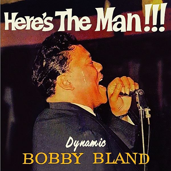 Here'S The Man!!!+10 Bonus Tracks, Bobby Bland