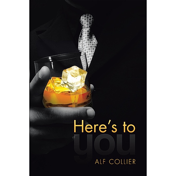 Here'S to You, Alf Collier
