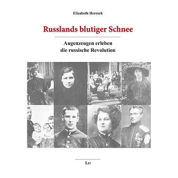 Heresch, E: Russlands blutiger Schnee, Elisabeth Heresch