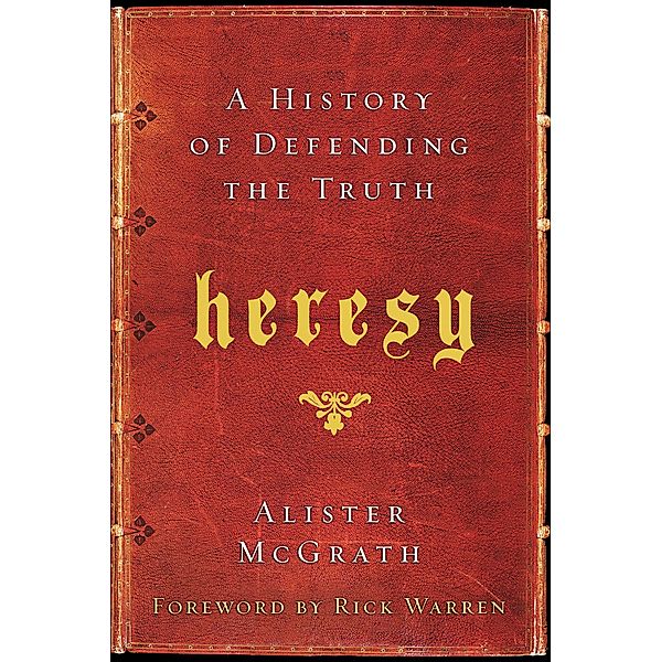 Heresy, Alister E. McGrath