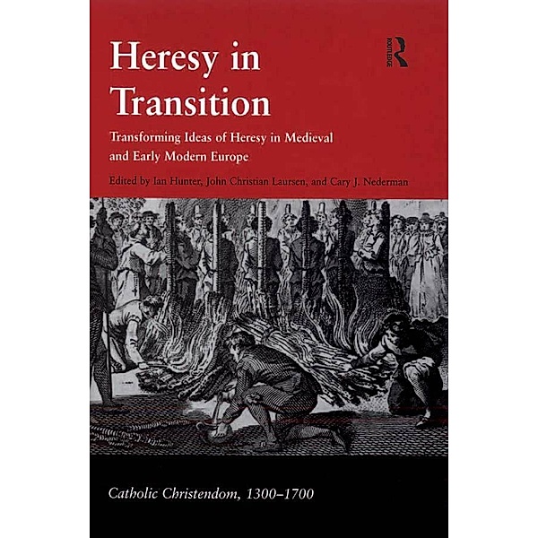 Heresy in Transition, John Christian Laursen, Cary J. Nederman