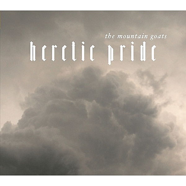 Heretic Pride (Reissue) (Vinyl), Mountain Goats