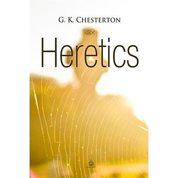 Heretics, G. K Chesterton