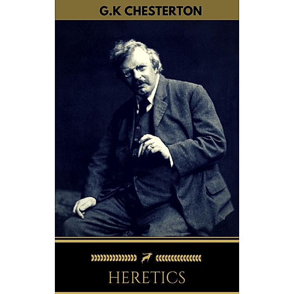 Heretics (Golden Deer Classics), G. K. Chesterton, Golden Deer Classics