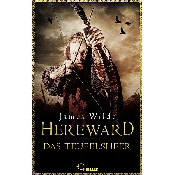 Hereward: Das Teufelsheer / Die Hereward-Serie Bd.2, James Wilde