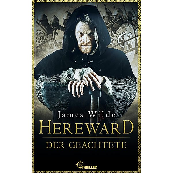 Hereward der Geächtete / Die Hereward-Serie Bd.1, James Wilde