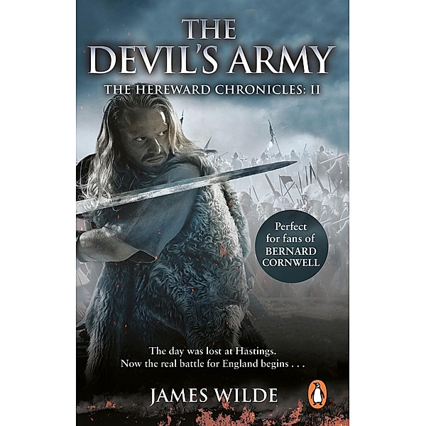 Hereward: The Devil's Army (The Hereward Chronicles: book 2) / Hereward Bd.2, James Wilde