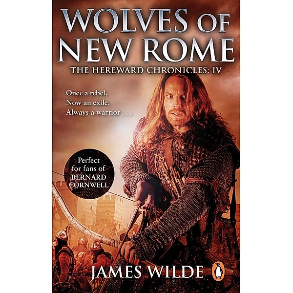 Hereward: Wolves of New Rome / Hereward Bd.4, James Wilde