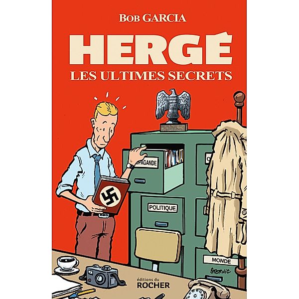 Hergé, les ultimes secrets, Bob Garcia