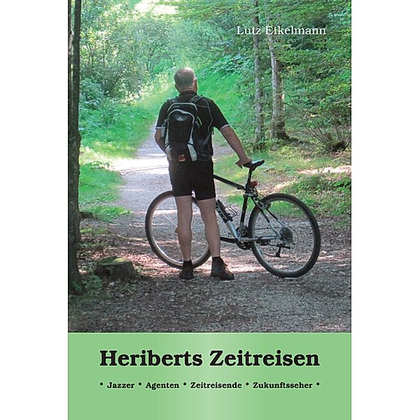 Heriberts Zeitreisen, Lutz Eikelmann