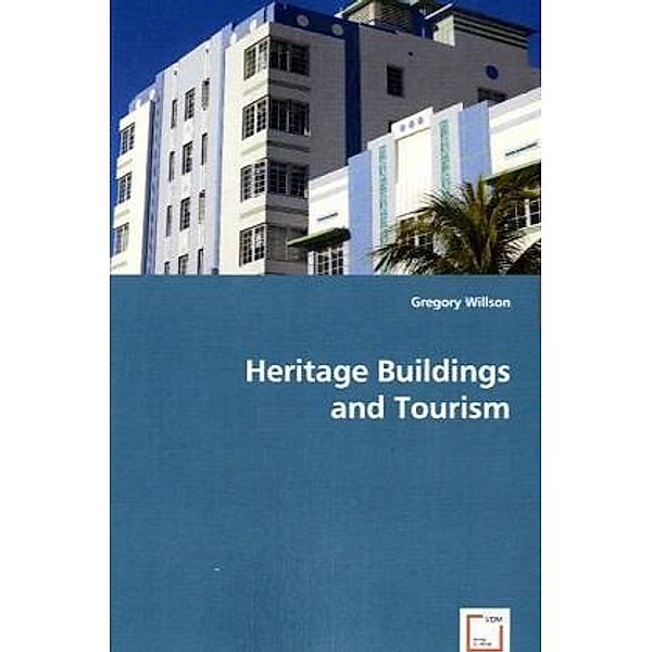 Heritage Buildings and Tourism, Gregory Willson