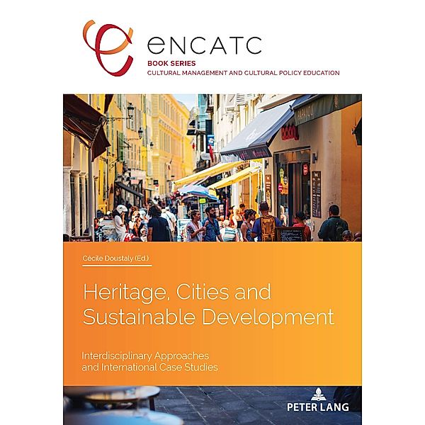Heritage, Cities and Sustainable Development / Cultural Management and Cultural Policy Education Bd.7