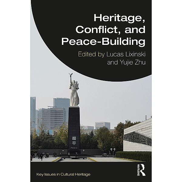 Heritage, Conflict, and Peace-Building