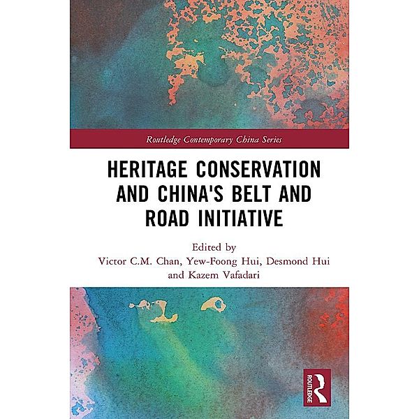 Heritage Conservation and China's Belt and Road Initiative