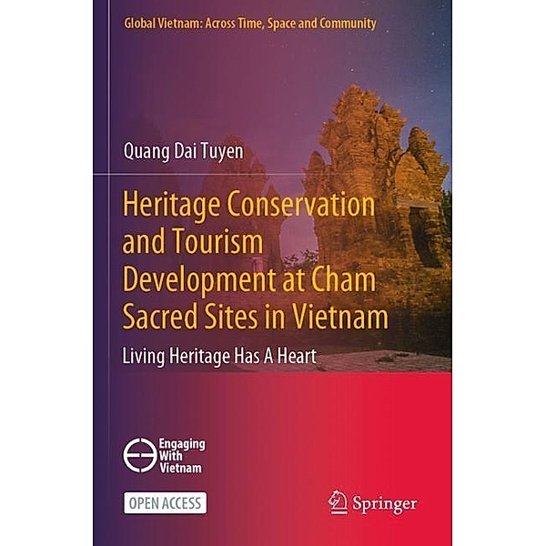 Heritage Conservation and Tourism Development at Cham Sacred Sites in Vietnam, Quang Dai Tuyen