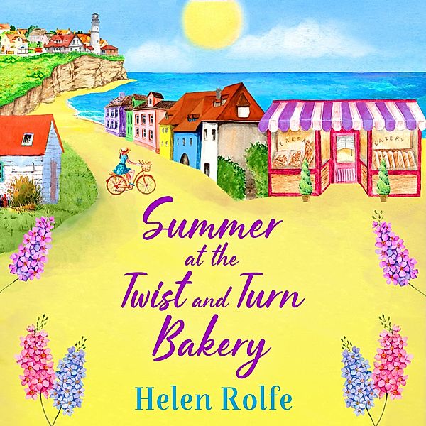 Heritage Cove - 3 - Summer at the Twist and Turn Bakery, Helen Rolfe