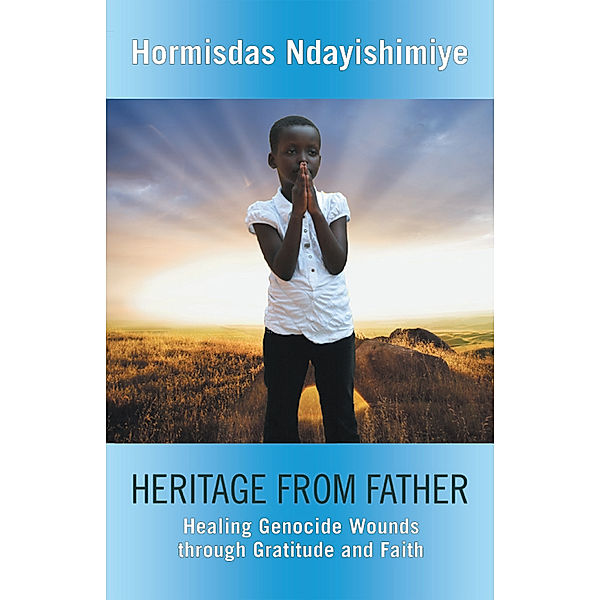 Heritage from Father, Hormisdas Ndayishimiye