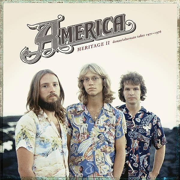 Heritage Ii: Demos/Alternate Takes 1971-1976, America