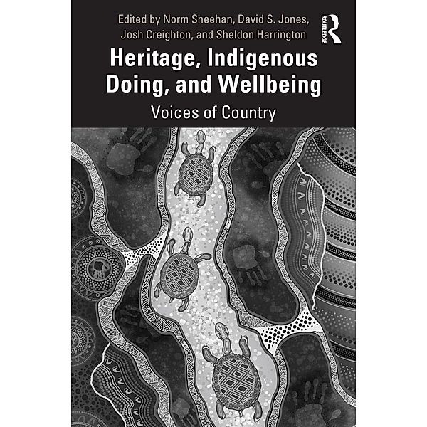 Heritage, Indigenous Doing, and Wellbeing