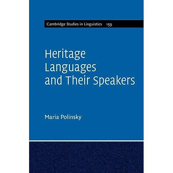 Heritage Languages and their Speakers, Maria Polinsky
