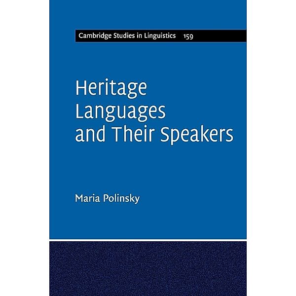 Heritage Languages and Their Speakers, Maria Polinsky