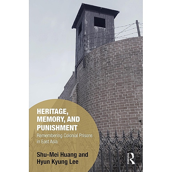 Heritage, Memory, and Punishment, Shu-Mei Huang, Hyun-Kyung Lee