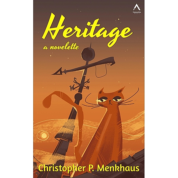 Heritage (Relictown, #3) / Relictown, Christopher P. Menkhaus