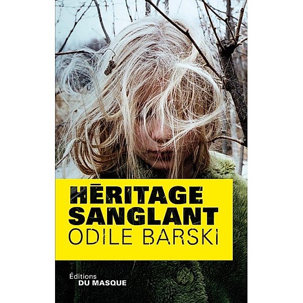 Héritage sanglant / Grands Formats, Odile Barski