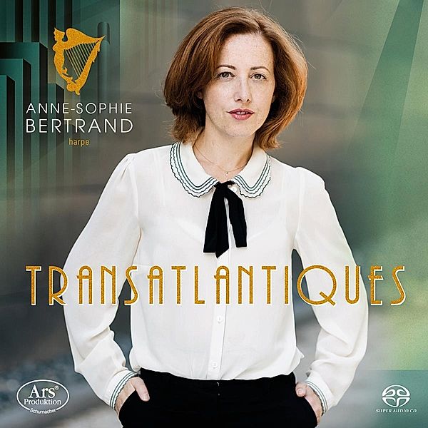 Héritage Transatlantique-Werke Für Harfe Solo, Anne-Sophie Bertrand