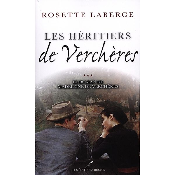 Heritiers de Vercheres Les  3 / Historique, Rosette Laberge