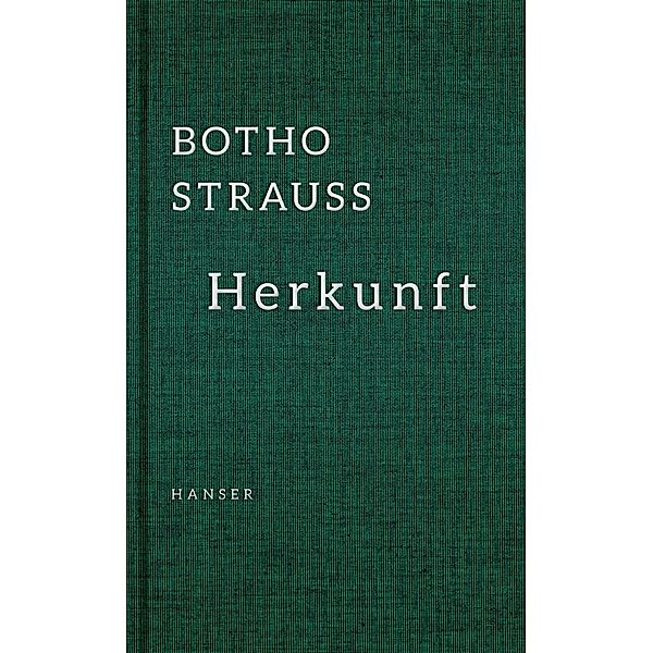 Herkunft, Botho Strauß