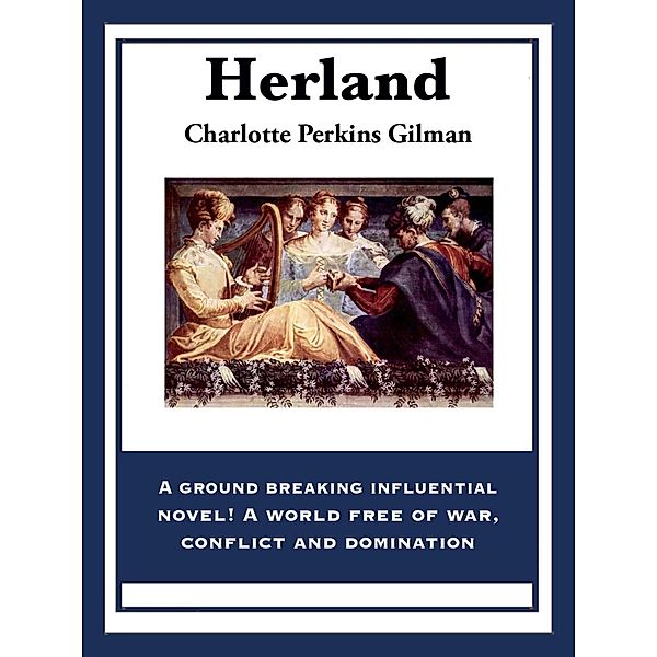 Herland, Charlotte Perkins Gilman