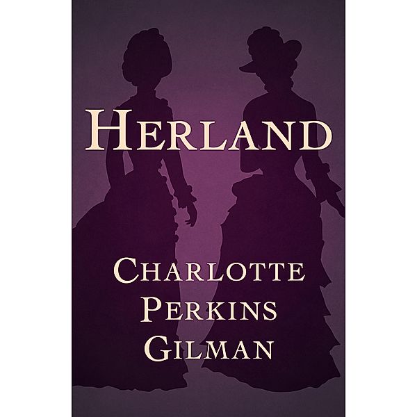 Herland, Charlotte Perkins Gilman