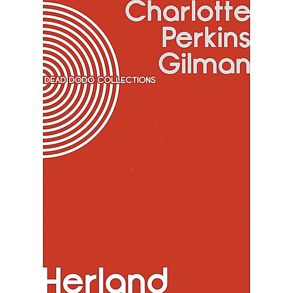 Herland, Charlotte Perkins Gilman