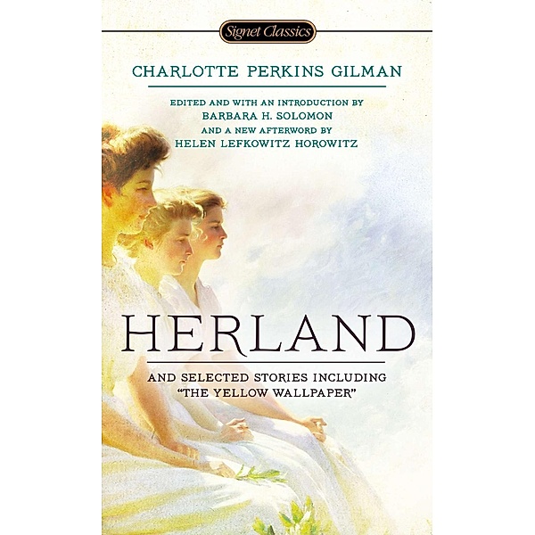 Herland and Selected Stories, Charlotte Perkins Gilman