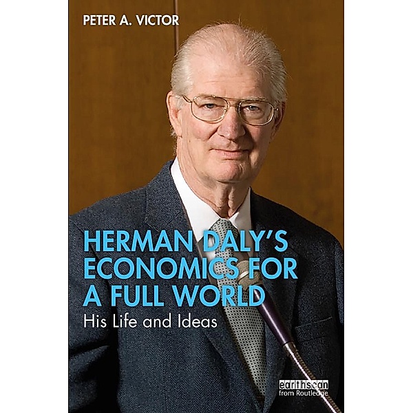 Herman Daly's Economics for a Full World, Peter A. Victor
