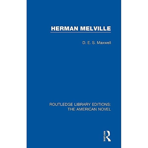 Herman Melville, D. E. S. Maxwell