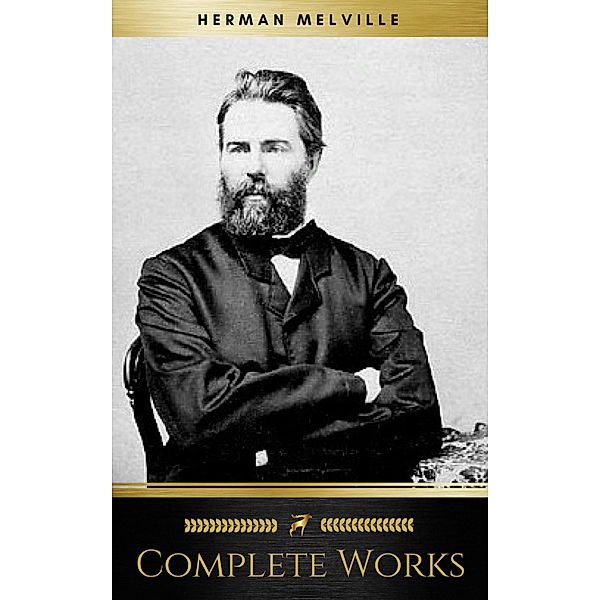Herman Melville: The Complete works (Golden Deer Classics), Herman Melville, Golden Deer Classics