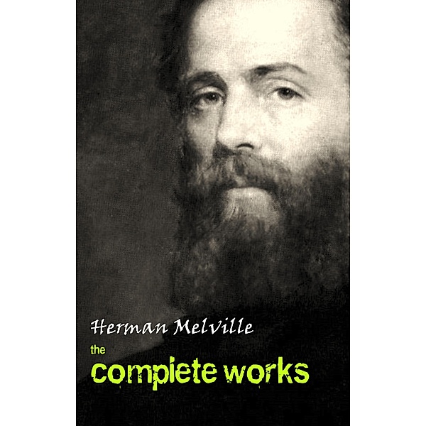 Herman Melville: The Complete Works / Pandora's Box, Melville Herman Melville