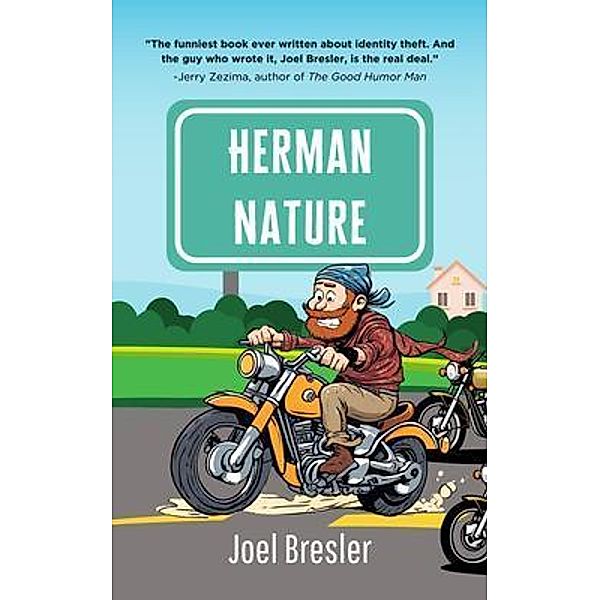 Herman Nature, Joel Bresler